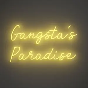 Gangsta's Paradise - Neon Tabela