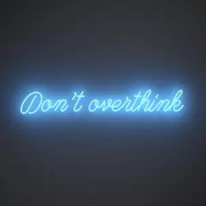 Fazla Düşünme - Neon Tabela